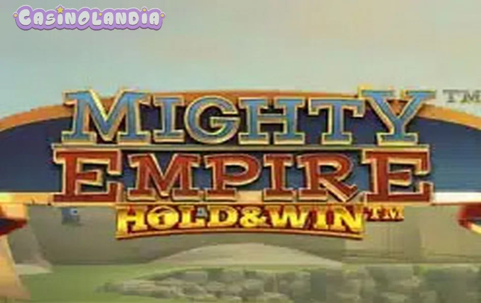 Mighty Empire Hold & Win by iSoftBet