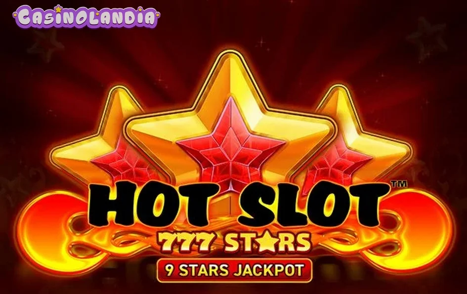 Hot Slot: 777 Stars 9 Stars Jackpot by Wazdan