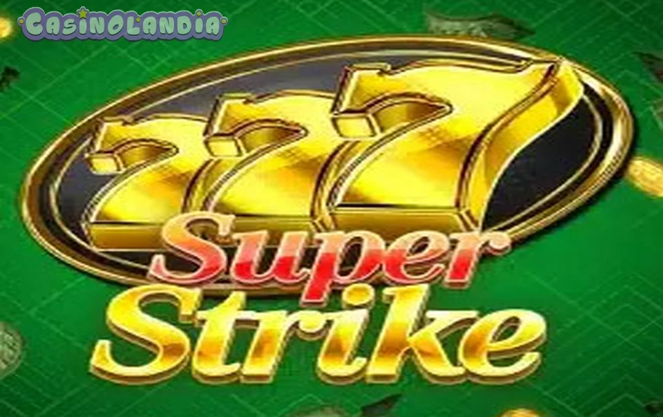 777 Super Strike by Red Tiger