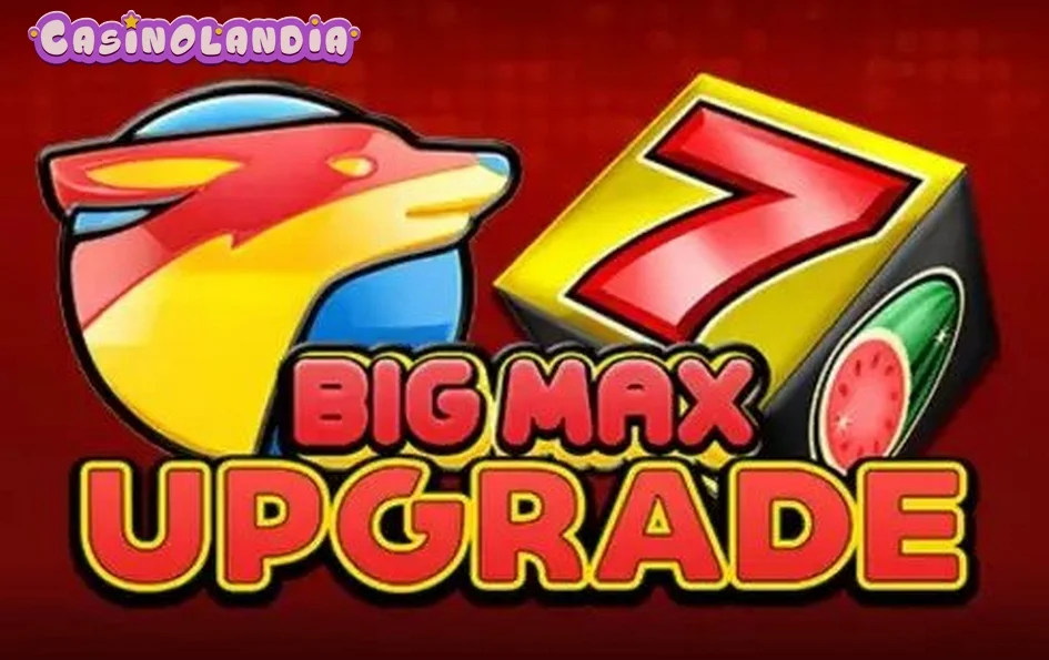 Big Max Upgrade by Swintt
