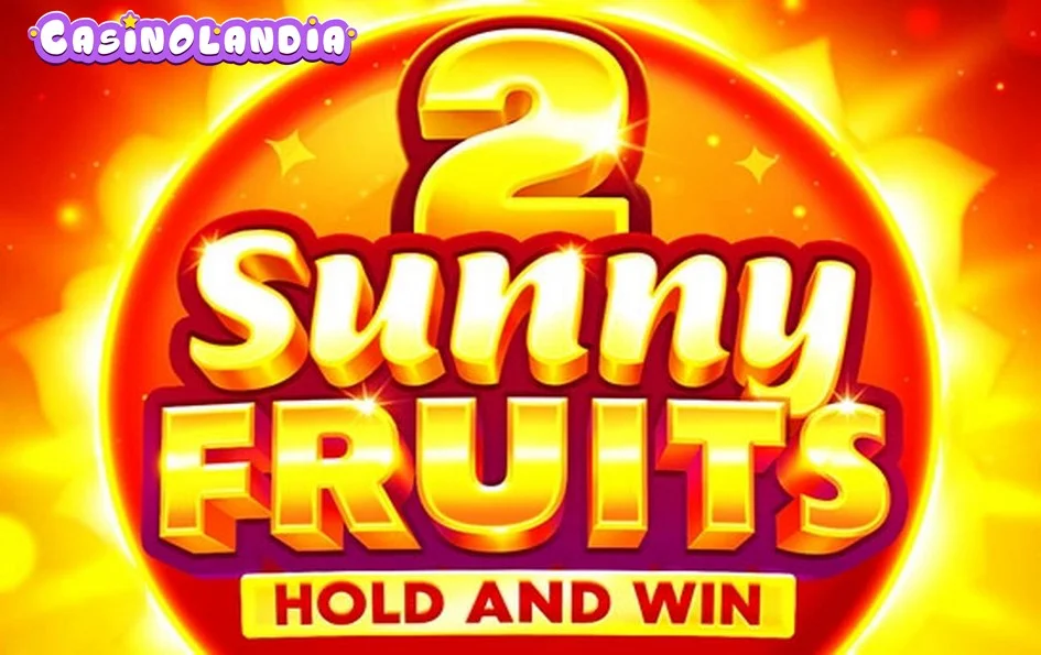 Sunny Fruits 2: Hold and Win by Playson