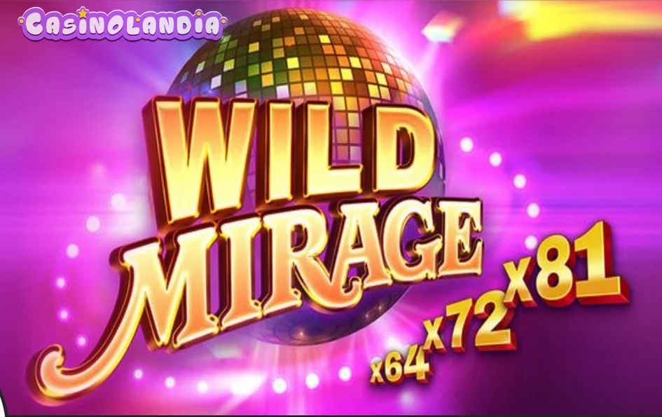 Wild Mirage by Tom Horn Gaming