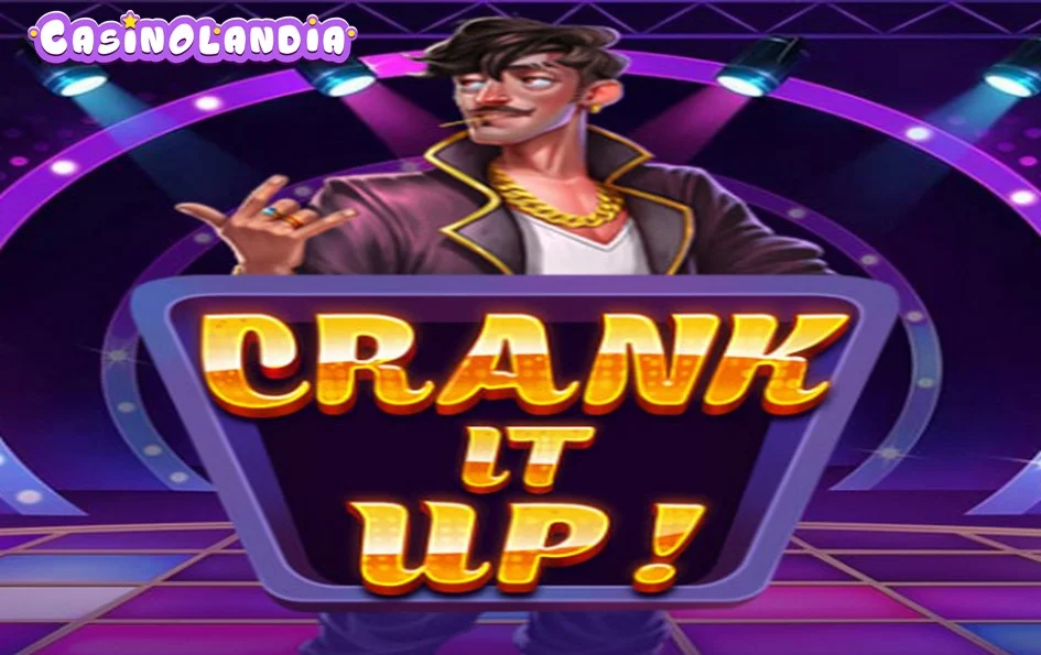 Crank It Up by Pragmatic Play