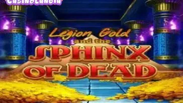 Legion Gold and the Sphinx of Dead by Play'n GO