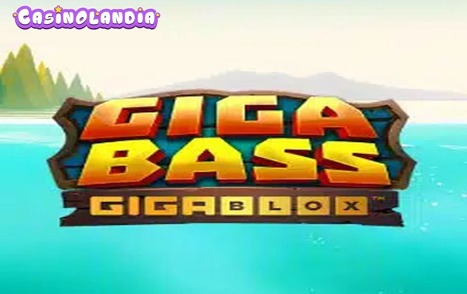 Giga Bass Gigablox by Reel Play
