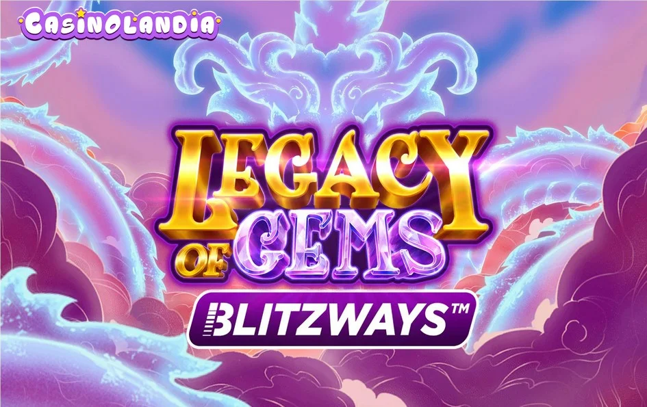 Legacy of Gems Blitzways by Play'n GO