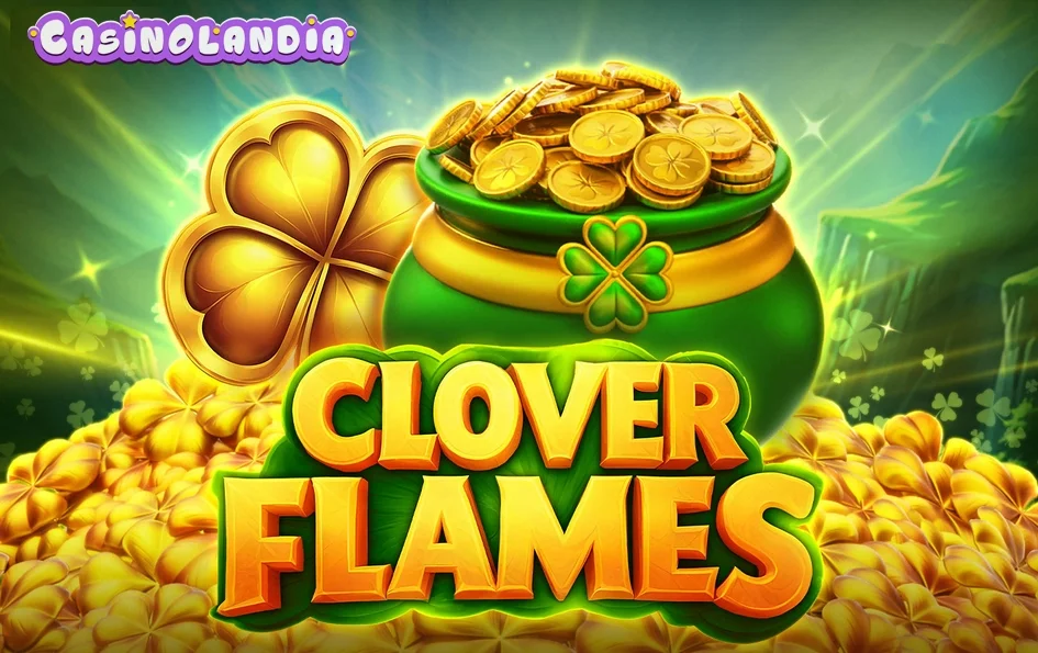 Clover Flames by Endorphina