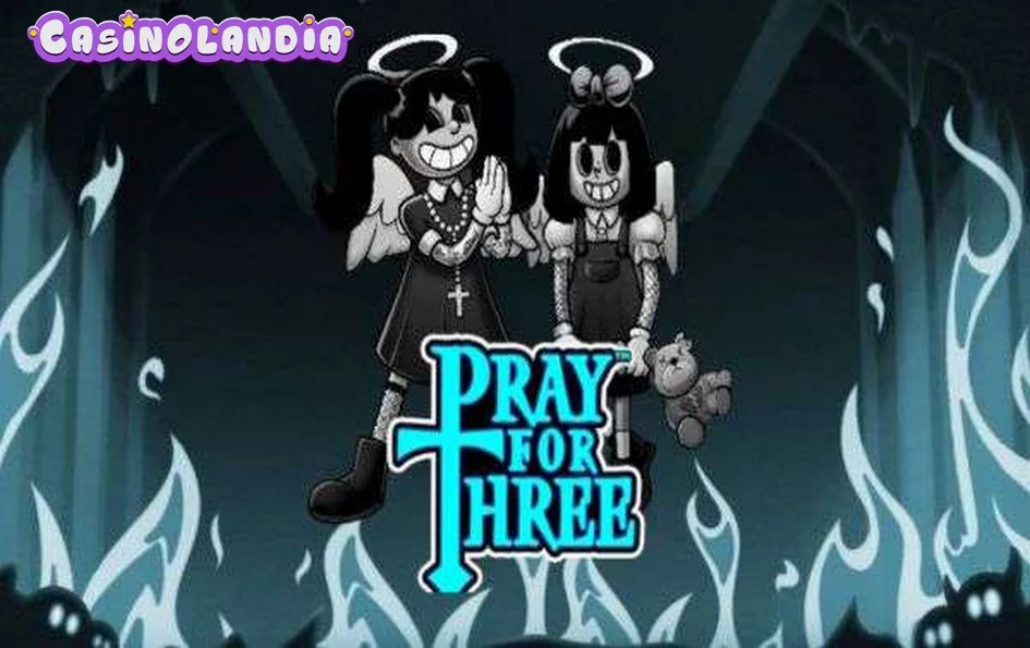 Pray For Three by Hacksaw Gaming