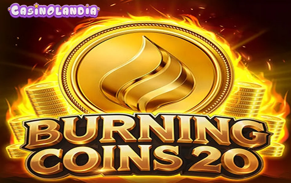 Burning Coins 20 by Endorphina