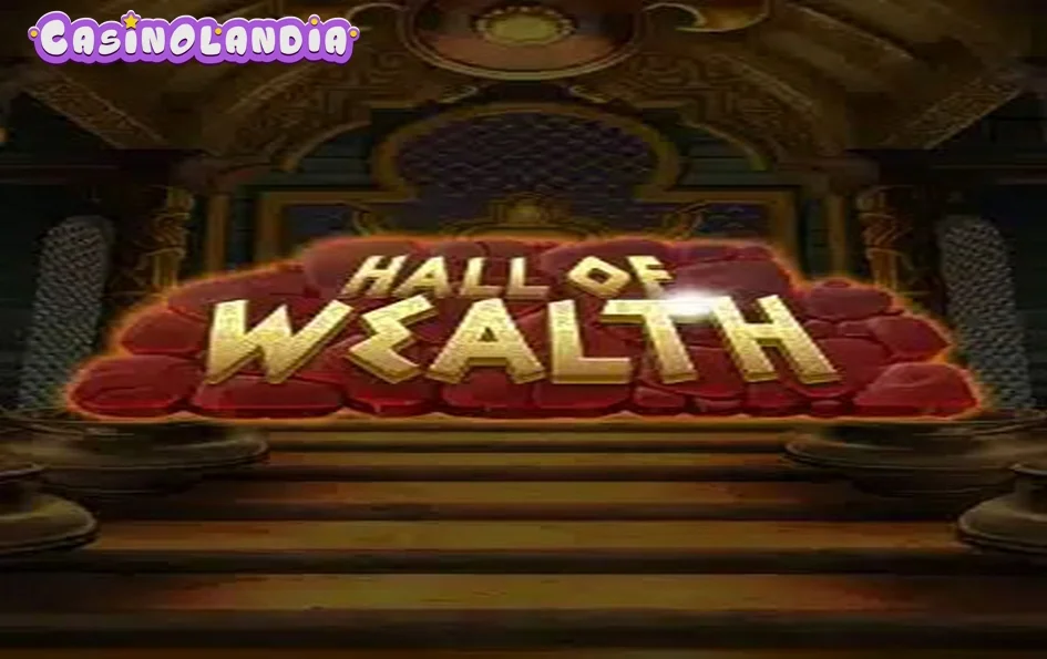Hall of Wealth by Jelly