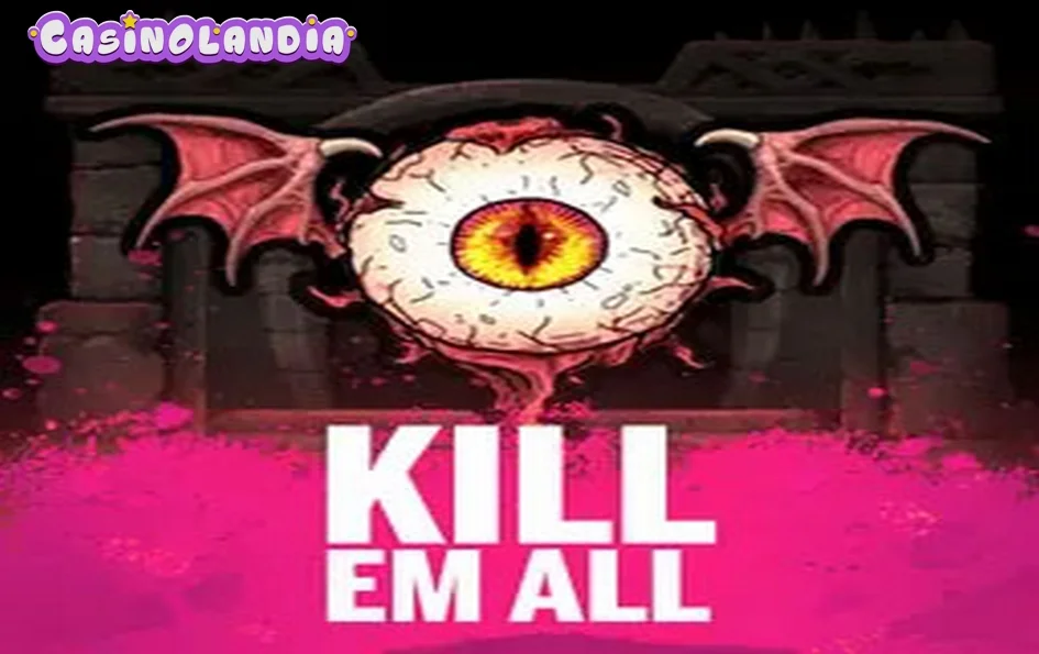 Kill Em All by Nolimit City