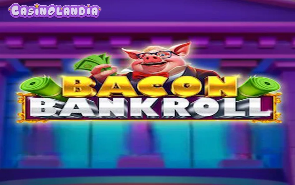 Bacon Bankroll by Relax Gaming