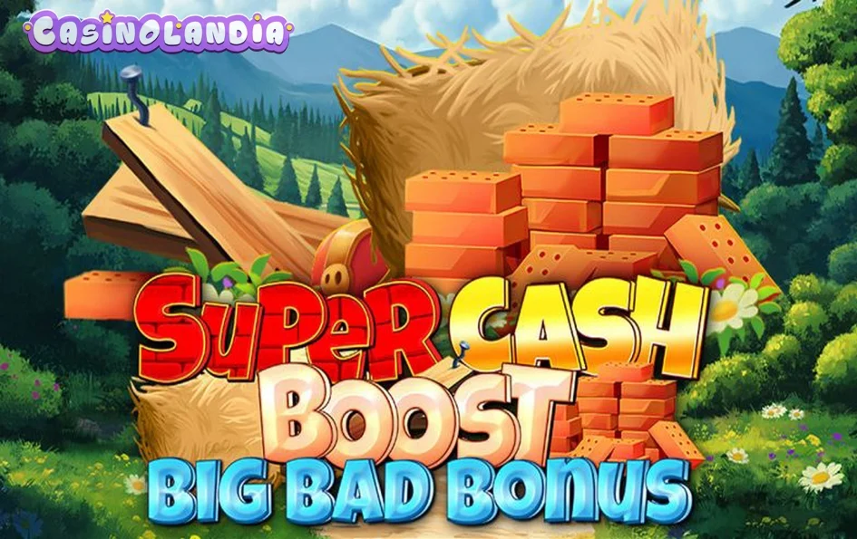 Super Cash Boost Big Bad Bonus by Octoplay