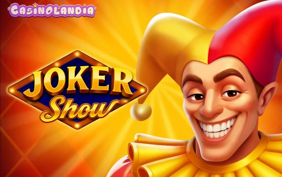 Joker Show by Onlyplay