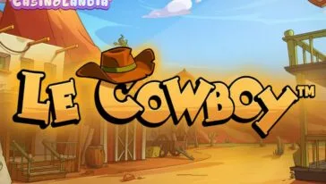 Le Cowboy by Hacksaw Gaming