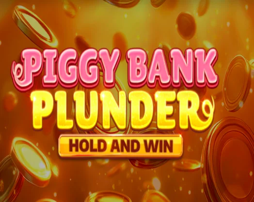 Piggy Bank Plunder Hold and Win