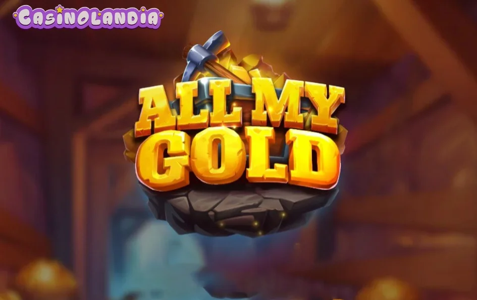 All My Gold by Reel Play