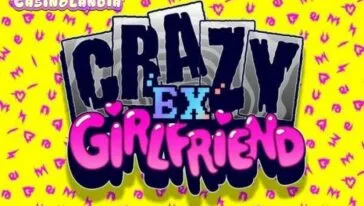 Crazy Ex-Girlfriend by Nolimit City