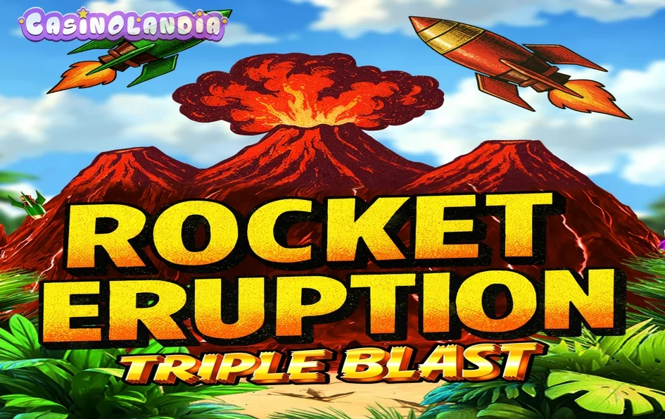 Rocket Eruption: Triple Blast by BGAMING