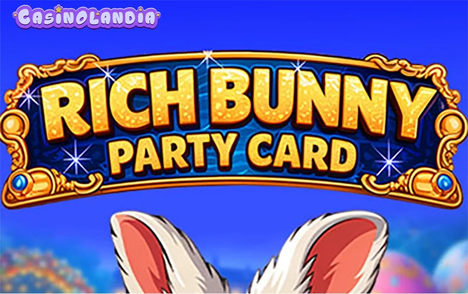 Rich Bunny Party Card by Iconic Gaming